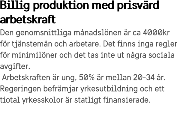 Billig produktion med prisvärd arbetskraft